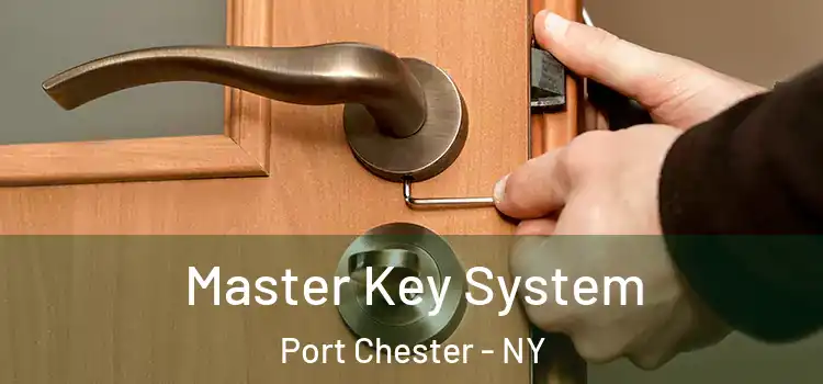 Master Key System Port Chester - NY